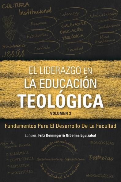El Liderazgo en la educaci��n teol��gica volumen 3