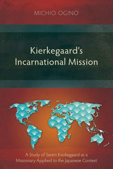 Kierkegaard's Incarnational Mission
