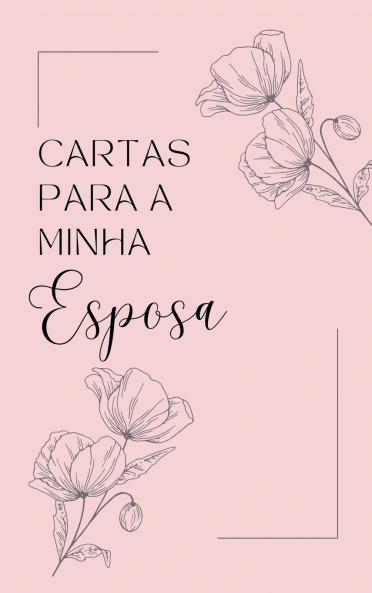 Cartas para Minha Esposa