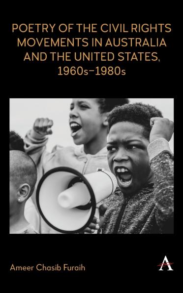 Poetry of the Civil Rights Movements in Australia and the United States 1960s-1980s