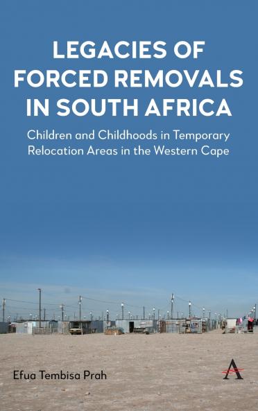 Legacies of Forced Removals in South Africa
