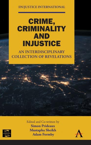 Crime Criminality and Injustice