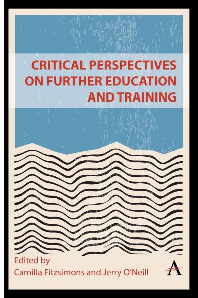 Critical Perspectives on Further Education and Training