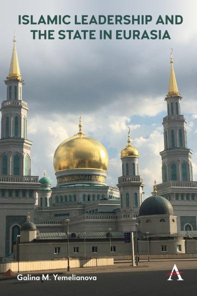 Islamic Leadership and the State in Eurasia