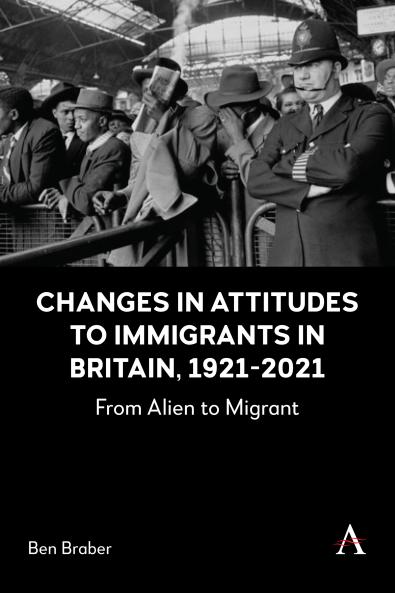 Changes in Attitudes to Immigrants in Britain 1921-2021