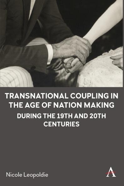 Transnational Coupling in the Age of Nation Making during the 19th and 20th Centuries