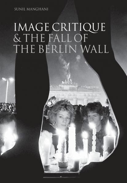 Image Critique and the Fall of the Berlin Wall