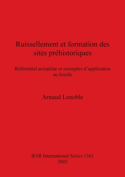 Ruissellement et formation des sites préhistoriques