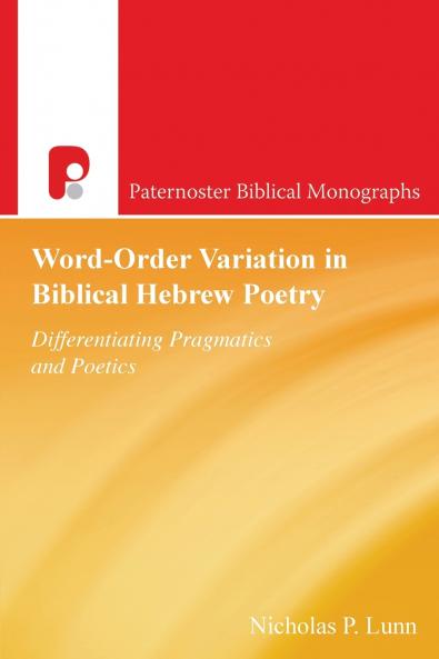 Word-Order Variation in Biblical Hebrew Poetry