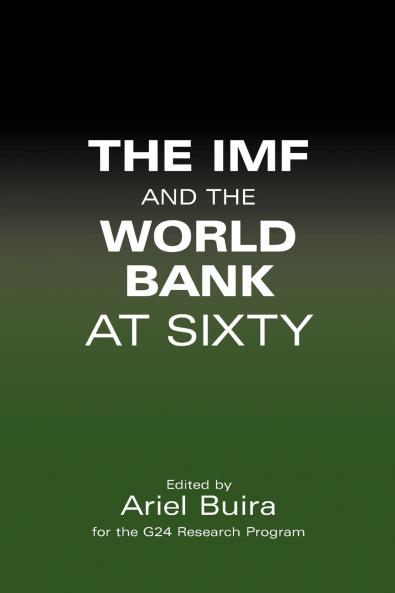The IMF and the World Bank at Sixty