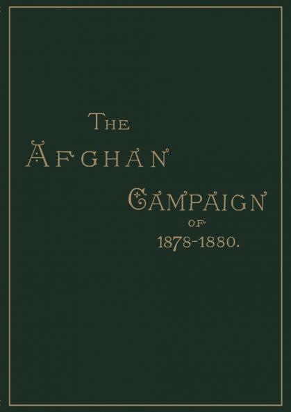 AFGHAN CAMPAIGNS OF 1878 1880HISTORICAL DIVISION