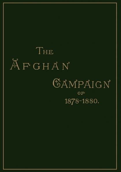 AFGHAN CAMPAIGNS OF 1878 1880BIOGRAPHICAL DIVISION