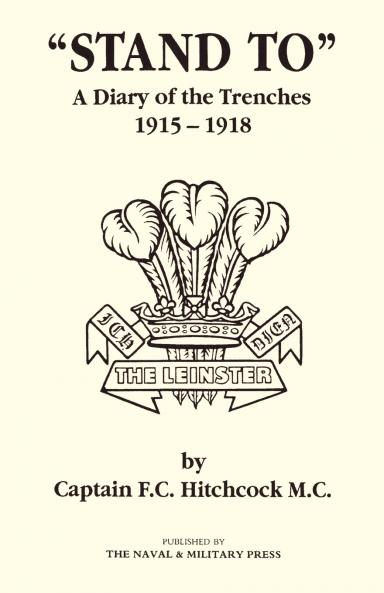 OSTAND TO O A Diary of the Trenches 1915-1918.