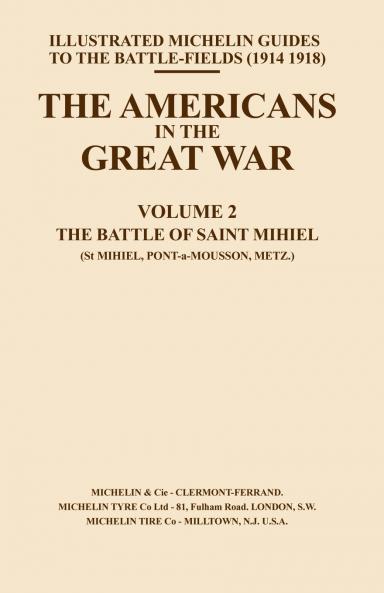 BYGONE PILGRIMAGE. THE AMERICANS IN THE GREAT WAR - VOL II