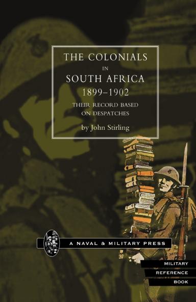 Colonials in South Africa 1899-1902