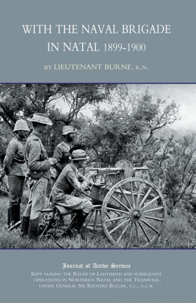 WITH THE NAVAL BRIGADE IN NATAL