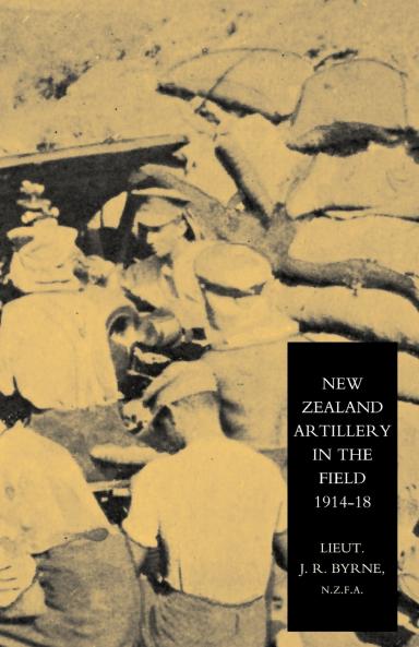 New Zealand Artillery in the Field