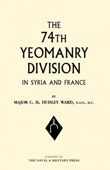 74th (YEOMANRY) DIVISION IN SYRIA AND FRANCE