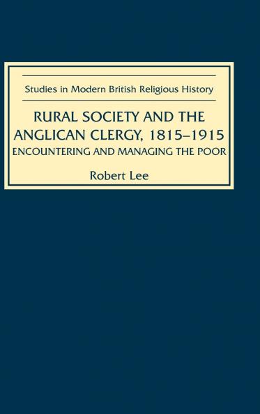Rural Society and the Anglican Clergy 1815-1914