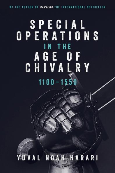Special Operations in the Age of Chivalry 1100-1550