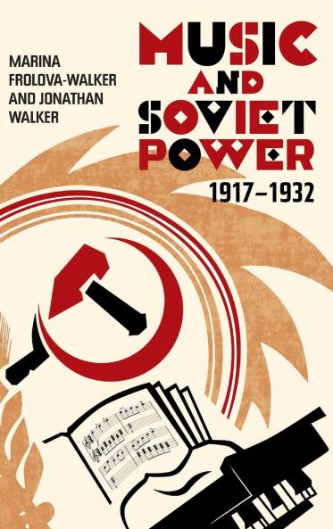 Music and Soviet Power 1917-1932