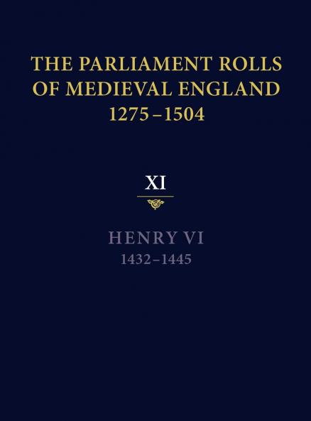 The Parliament Rolls of Medieval England 1275-1504