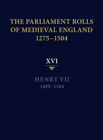 The Parliament Rolls of Medieval England 1275-1504