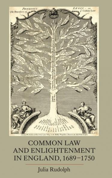 Common Law and Enlightenment in England 1689-1750