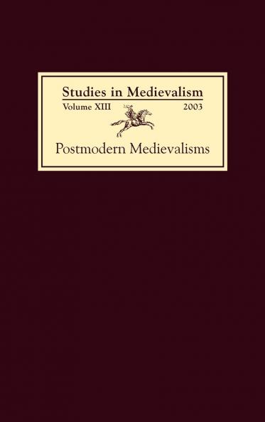 Studies in Medievalism XIII