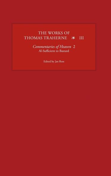 The Works of Thomas Traherne III