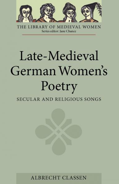 Late-Medieval German Women's Poetry