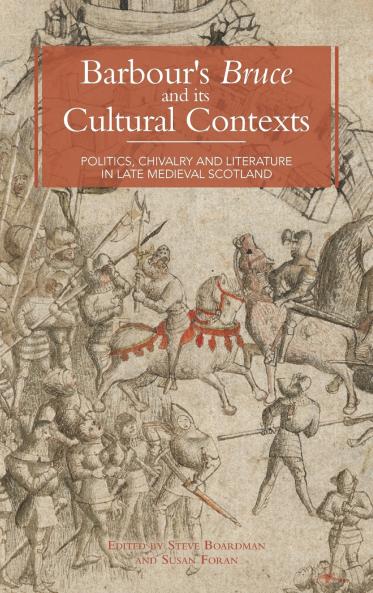 Barbour's Bruce and Its Cultural Contexts