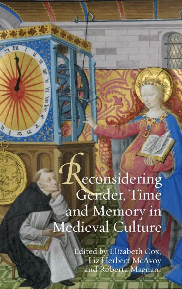 Reconsidering Gender Time and Memory in Medieval Culture