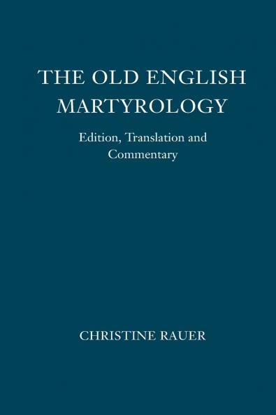 The <I>Old English Martyrology</I>