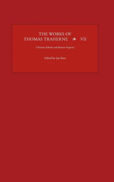 The Works of Thomas Traherne VII