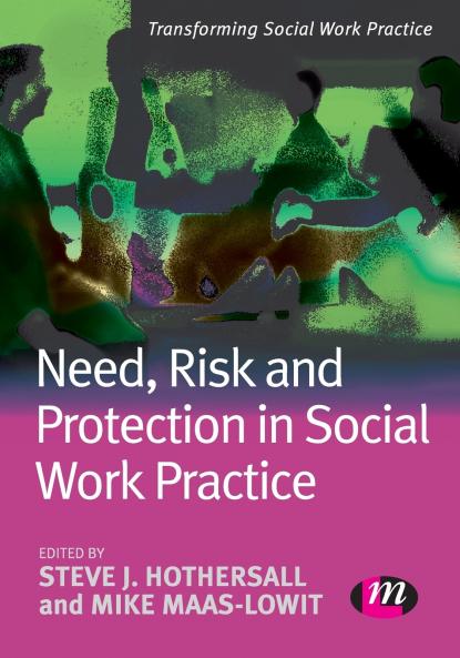 Need Risk and Protection in Social Work Practice