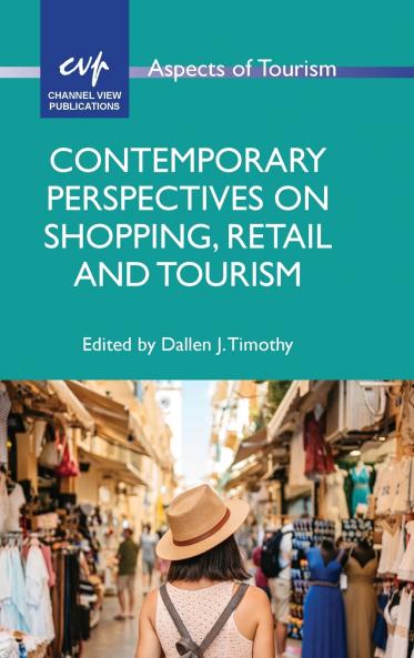Contemporary Perspectives on Shopping Retail and Tourism