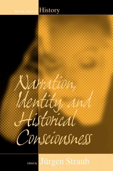 Narration Identity and Historical Consciousness