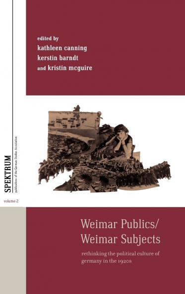 Weimar Publics/Weimar Subjects