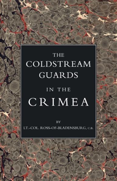 COLDSTREAM GUARDS IN THE CRIMEA