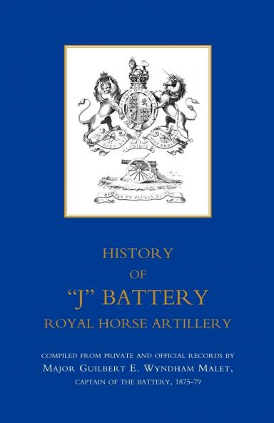 History of Ojo Battery Royal Horse Artillery (Formerly a Troop Madras Horse Artillery)