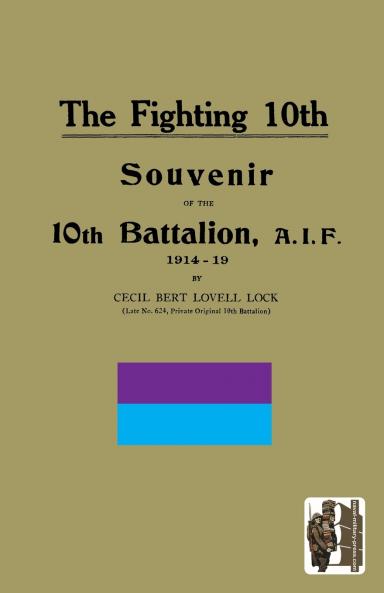 FIGHTING 10th10th Battalion A.I.F. 1914-19