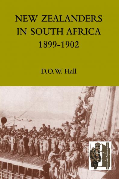 NEW ZEALANDERS IN SOUTH AFRICA 1899-1902