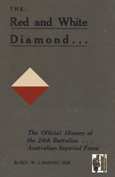 RED AND WHITE DIAMONDAuthorised History of the Twenty-fourth Battalion AIF
