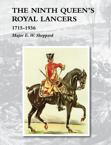 NINTH QUEEN'S ROYAL LANCERS1715-1936