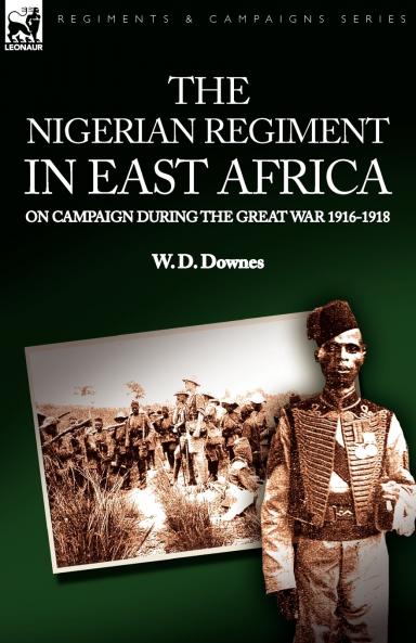 The Nigerian Regiment in East Africa
