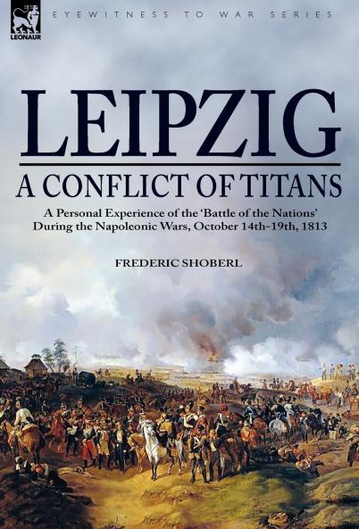 Leipzig—A Conflict of Titans