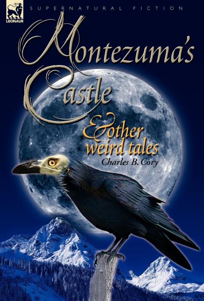 Montezuma's Castle and Other Weird Tales