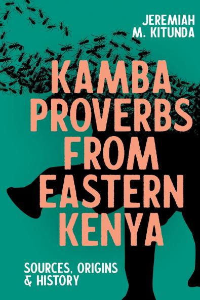 Kamba Proverbs from Eastern Kenya