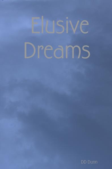 Elusive Dreams